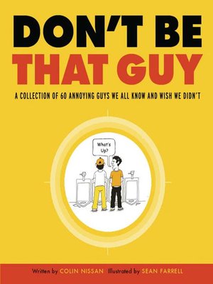 cover image of Don't Be That Guy